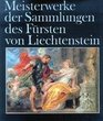 Meisterwerke der Sammlungen des Fursten von Liechtenstein Gemalde
