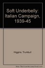 Soft Underbelly Italian Campaign 193945