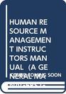Human Resource Management Instructors Manual A General Managers Guide