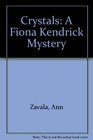 Crystals A Fiona Kendrick Mystery