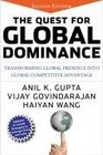 The Quest for Global Dominance Transforming Global Presence into Global Competitive Advantage