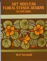 Art Nouveau Floral Stencil Designs in Full Color