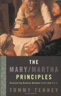 The Mary Martha Principles Discovering Balance Between Faith and Works