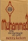 Muhammad The messenger of God