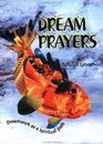 Dream Prayers Dreamwork As A Spiritual Path