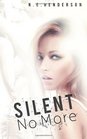 Silent No More (Volume 1)