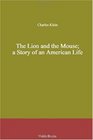 The Lion and the Mouse a Story of an American Life