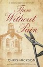 Them Without Pain