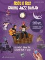 Just for Fun  Swing Jazz for Banjo 12 Swing Era Classics from the Golden Age of Jazz
