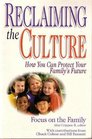 Reclaiming the Culture: How You Can Protect Your Family's Future