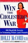 Win the Cholesterol War 100 RealLife Secrets to Trimming Points