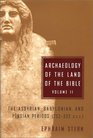 Archaeology of the Land of the Bible The Assyrian Babylonian and Persian Periods  Vol 2