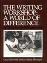The Writing Workshop A World of Difference