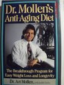 Dr Mollen's AntiAging Diet The Breakthrough Program for Easy Weight Loss and Longevity