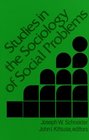 Studies in the Sociology of Social Problems