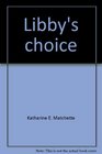 Libby's choice