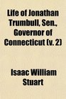 Life of Jonathan Trumbull Sen Governor of Connecticut