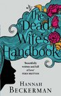 The Dead Wife's Handbook A Novel