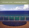 Richard Long A Moving World
