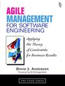 Agile Management for Software Engineering Applying the Theory of Constraints for Business Results
