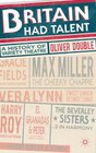 Britain Had Talent A History of Variety Theatre