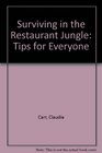 Surviving in the Restaurant Jungle Tips for Everyone