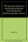 The Concise Guide to Auditing Standards  Guidelines