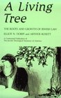 A Living Tree The Roots and Growth of Jewish Law