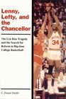 Lenny Lefty and the Chancellor The Len Bias Tragedy and the Search for Reform in BigTime College Basketball