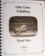 OldTime Fiddling Book One