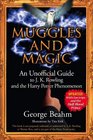 Muggles and Magic An Unoffical Guide to JK Rowling and the Harry Potter Phenomenon