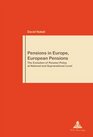 Pensions in Europe European Pensions The Evolution of Pension Policy at National and Supranational Level