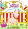 Classic Babe Funniest Pig in the World