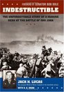 Indestructible The Unforgettable Story of a Marine Hero at the Battle of Iwo Jima