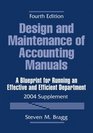 Design and Maintenance of Accounting Manuals 2004 Supplement A Blueprint for Running an Effective and Efficient Department