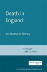 Death in England An Illustrated History