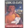 Looking for Atlanta A Novel