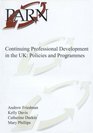 Continuing Professional Development in the UK Policies and Programmes