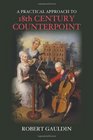 A Practical Approach to 18th Century Counterpoint Revised Edition