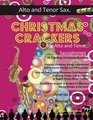 Christmas Crackers for Alto and Tenor Saxophones 10 Cracking Christmas Numbers transformed from noble christmas carols into wacky duets each in a  for two equal players of Grades 57 standard