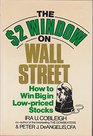 The 2 Dollar Window on Wall Street