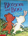 Blossom and Boo A Story About Best Friends