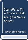 Star Wars  The Truce at Bakura