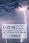 Facing PTSD A Combat Veteran Learns to Live with the Disorder