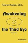 Awakening the Third Eye (Third Edition)
