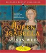 Queen Isabella: Treachery, Adultery, and Murder in Medieval England