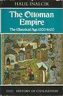 The Ottoman Empire the classical age 13001600