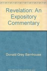 Revelation An Expository Commentary 'God's Last Word'