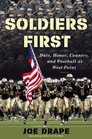 Soldiers First Duty Honor Country and Football at West Point