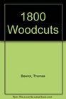 1800 Woodcuts